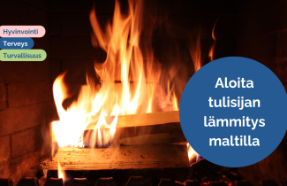 Takkatuli. Kuvassa lisäksi teksti "Aloita tulisijan lämmitys maltilla"